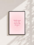 Wandbild - Small Steps Poster Typografie Wall Art Inspirational Statement Coquette Frauen Aesthetic Girly Motivationsbilder Wanddekoration __etsy:8107671802